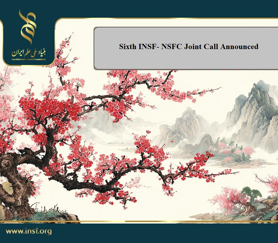 The Sixth INSF - NSF Joint Call Announced