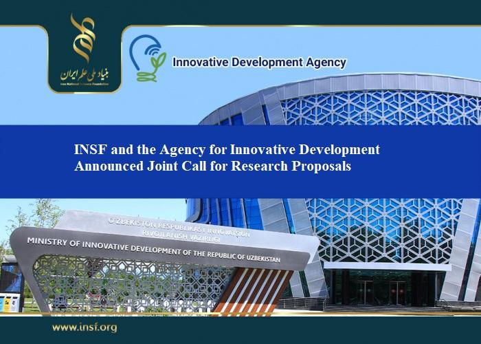 Iran National Science Foundation (INSF) and the Agency for Innovative Development Announced Their Second Joint Call