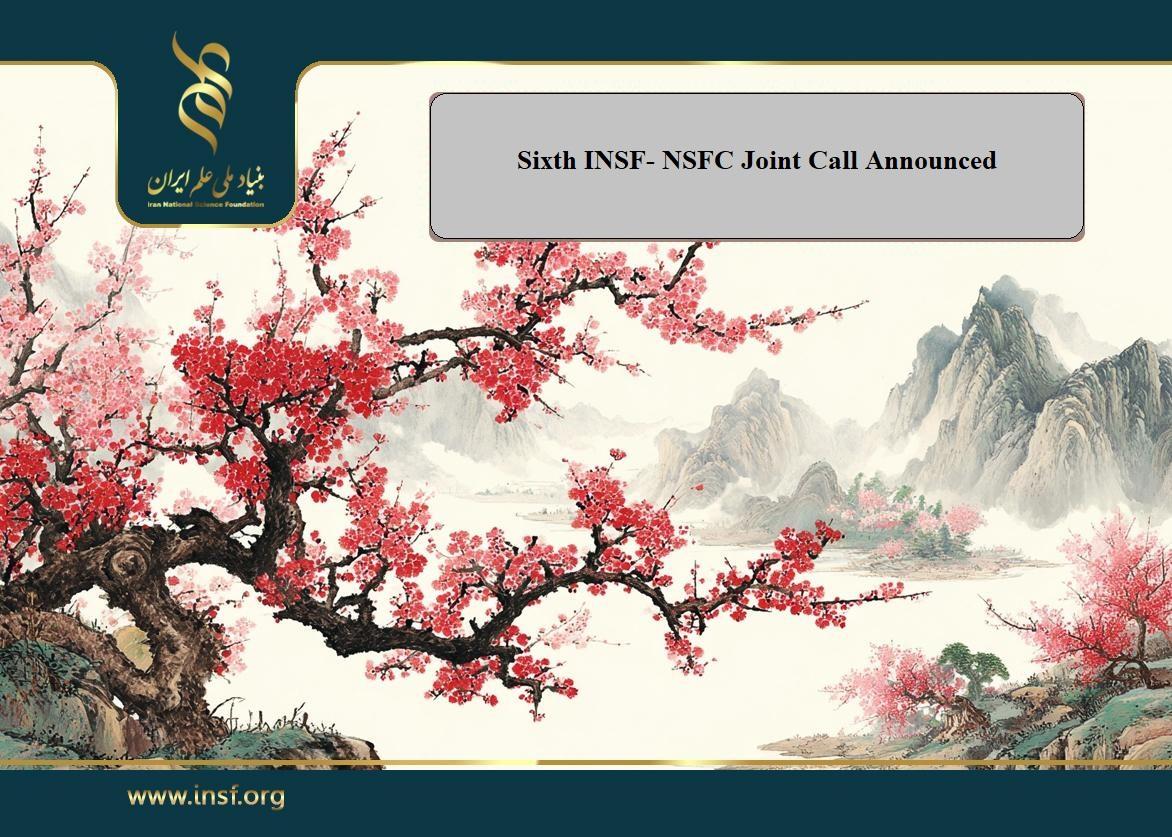 The Sixth INSF - NSF Joint Call Announced